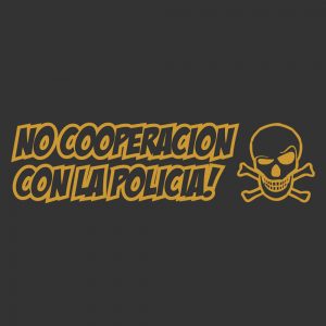 Aufkleber „NO COOPERACION CON LA POLICIA“